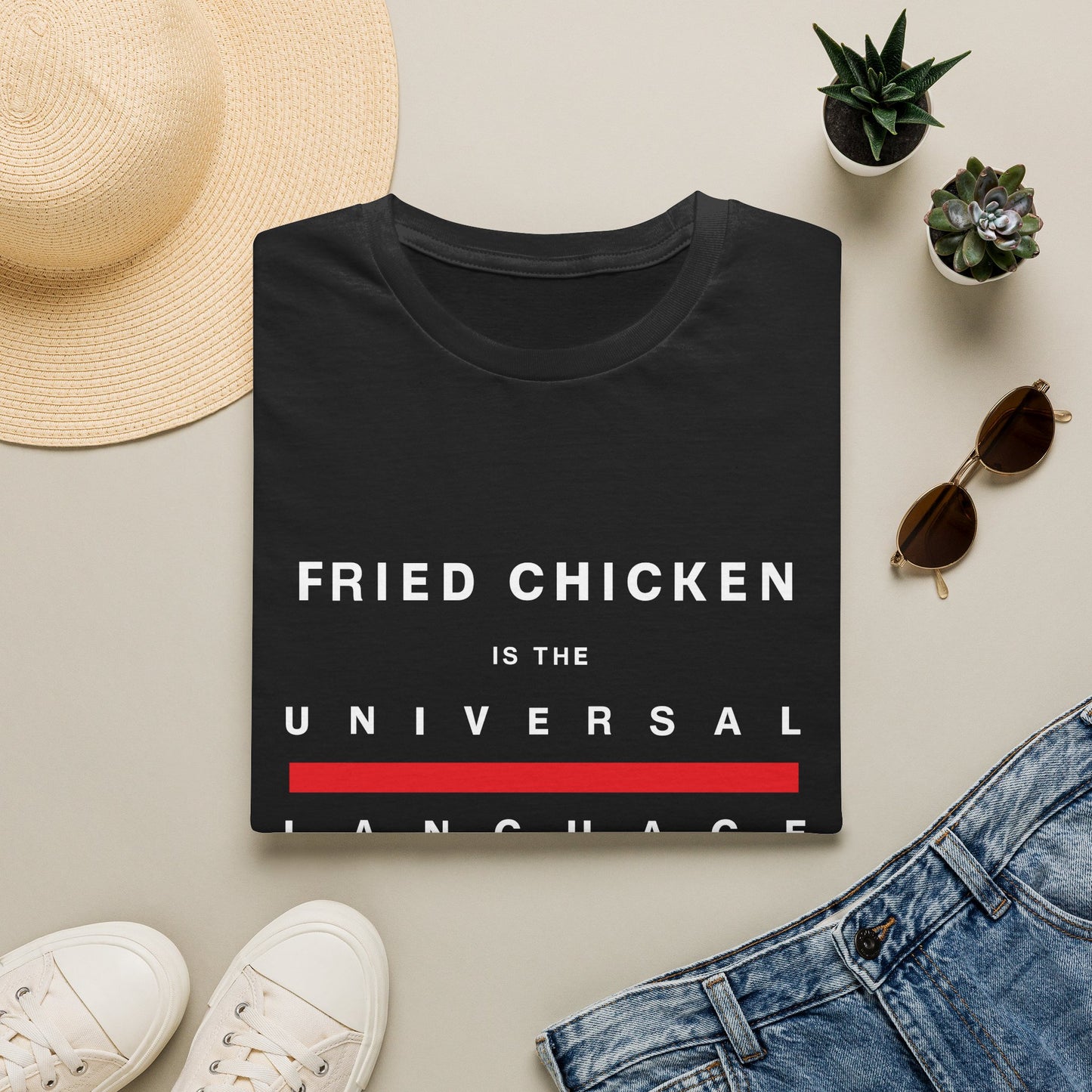 "Fried Chicken Is The Universal Language" White Text