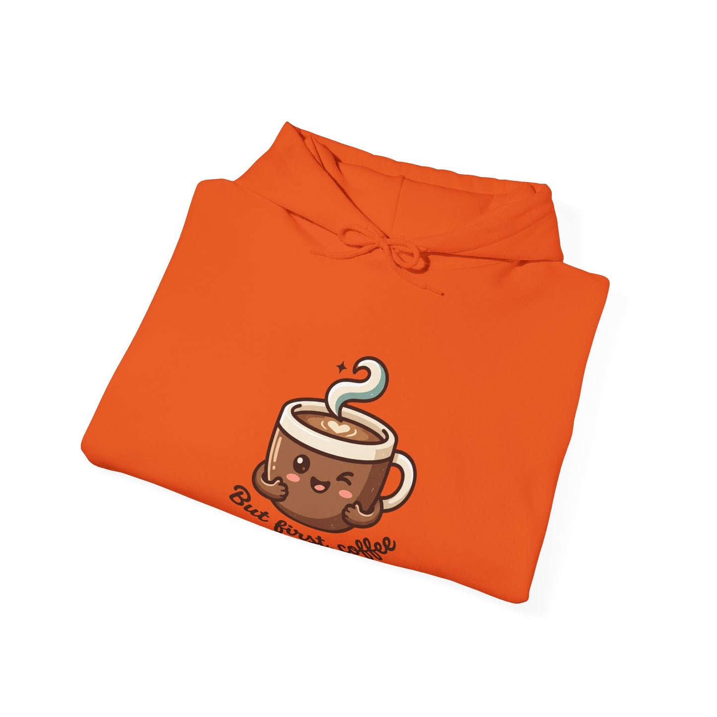 Hoodie — Cute "But First, Coffee" Coffee Cup Graphic Hoodie