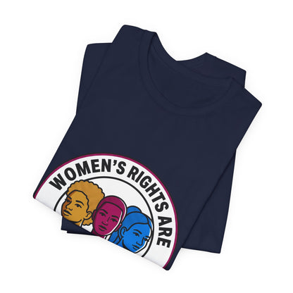 Women's Rights Are Human Rights Tee | feminism, empowerment