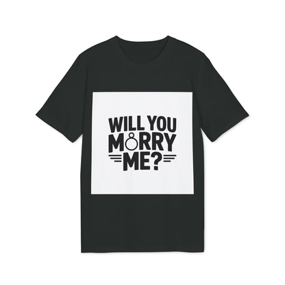 Will You Marry Me? Unisex Proposal T-Shirt