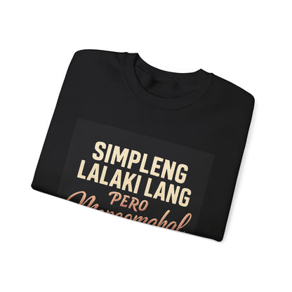 Crewneck Sweatshirt — "Simpleng Lalaki Lang Pero Mapagmahal" Filipino Love Quote