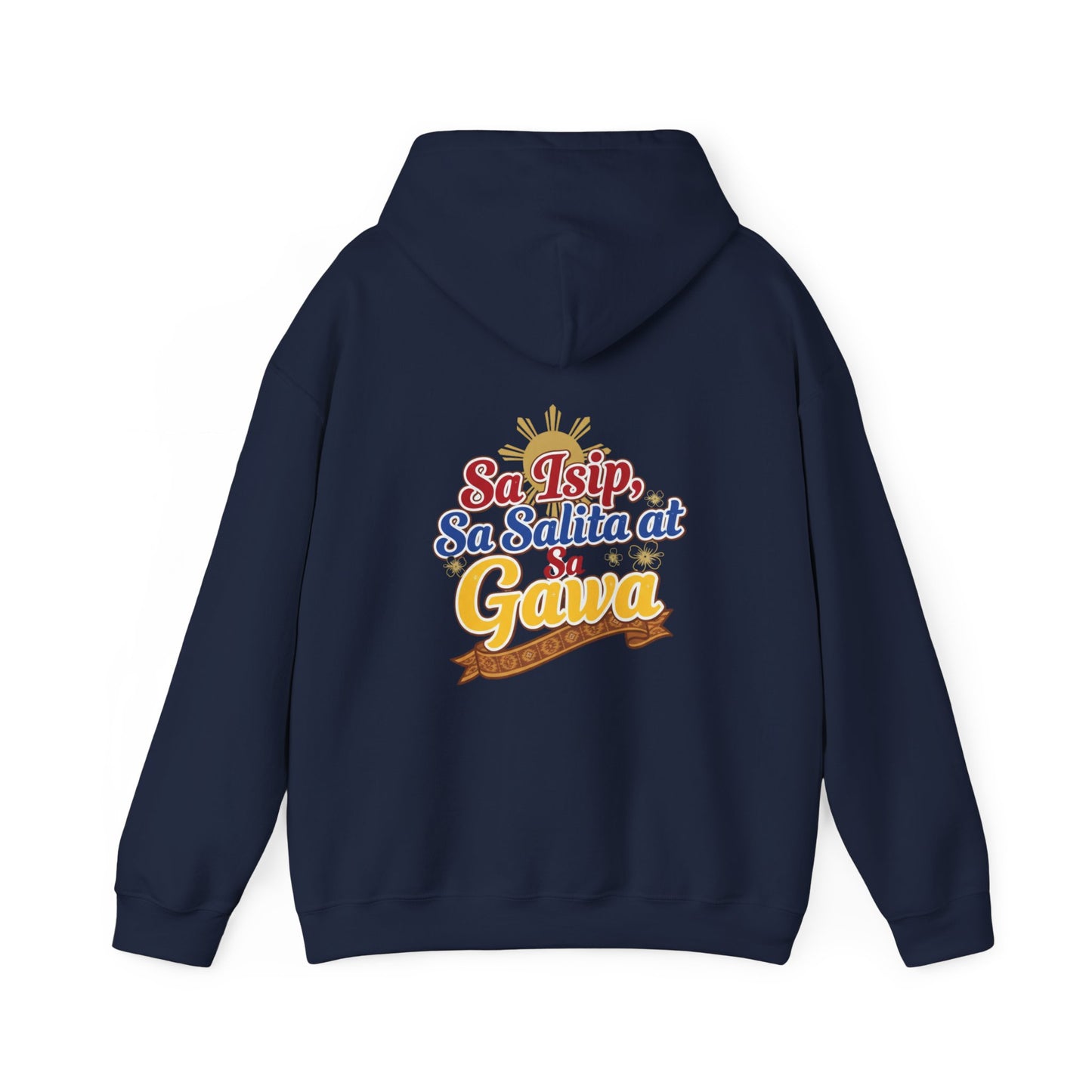 Proud Pinoy  Sa Isip Sa Salita at Sa Gawa Hoodie — Filipino Heritage Pullover