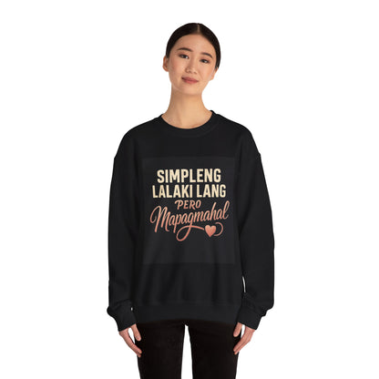 Crewneck Sweatshirt — "Simpleng Lalaki Lang Pero Mapagmahal" Filipino Love Quote