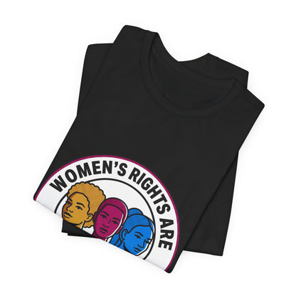 Women's Rights Are Human Rights Tee | feminism, empowerment