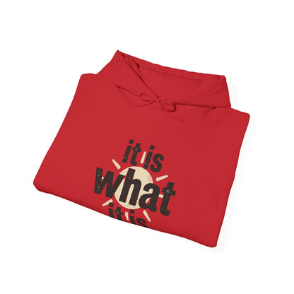 It Is What It Is Hoodie – Minimalist Neutral Statement Pullover