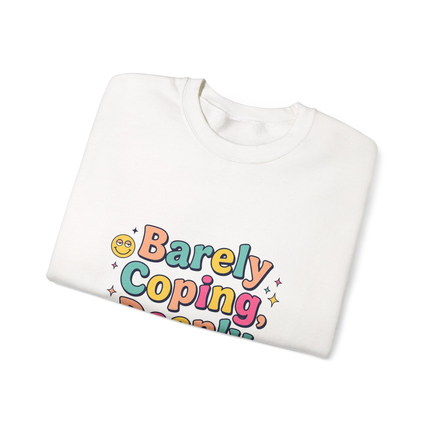 Barely Coping Deeply Iconic Sweatshirt | mental health humor, retro wavy text