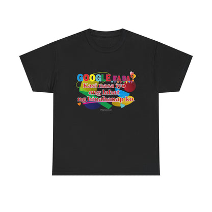 T-Shirt – Google ka ba Quote