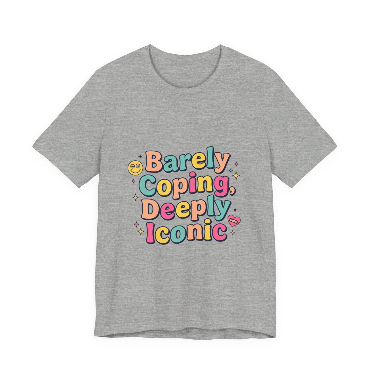 Barely Coping Deeply Iconic Tee | mental health humor, wellness sarcasm