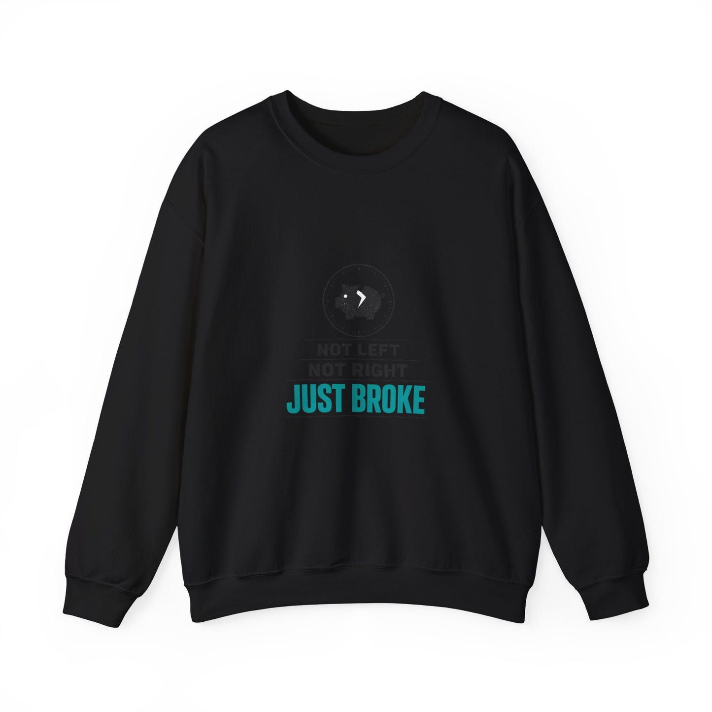 Just Broke Crewneck Sweatshirt | cost of living crisis, budget humor