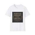 Fortune Favours The Brave T-Shirt — Inspirational Latin Motto Tee