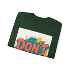 Crewneck Sweatshirt — "Don’t Me" Colorful Brushstroke Graphic