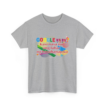 T-Shirt – Google ka ba Quote