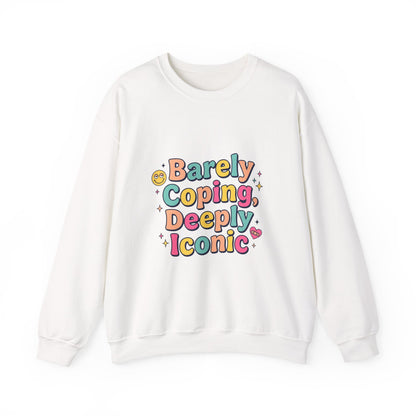 Barely Coping Deeply Iconic Sweatshirt | mental health humor, retro wavy text