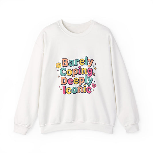 Barely Coping Deeply Iconic Sweatshirt | mental health humor, retro wavy text