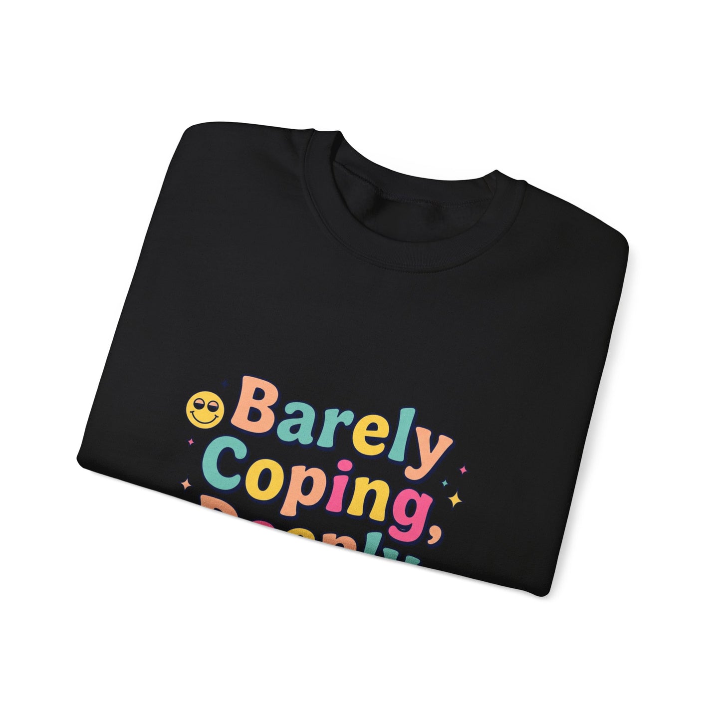 Barely Coping Deeply Iconic Sweatshirt | mental health humor, retro wavy text