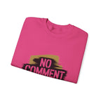 No Comment Heavy Blend Crewneck Sweatshirt