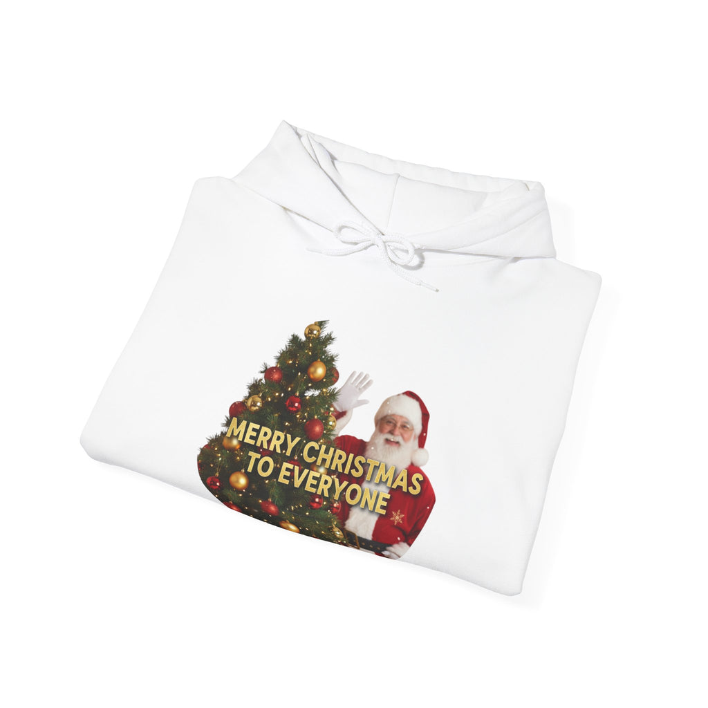 Christmas Hoodie - 'Merry Christmas to Everyone' Front & 'HO, HO, HO!!' Back Holiday Sweatshirt