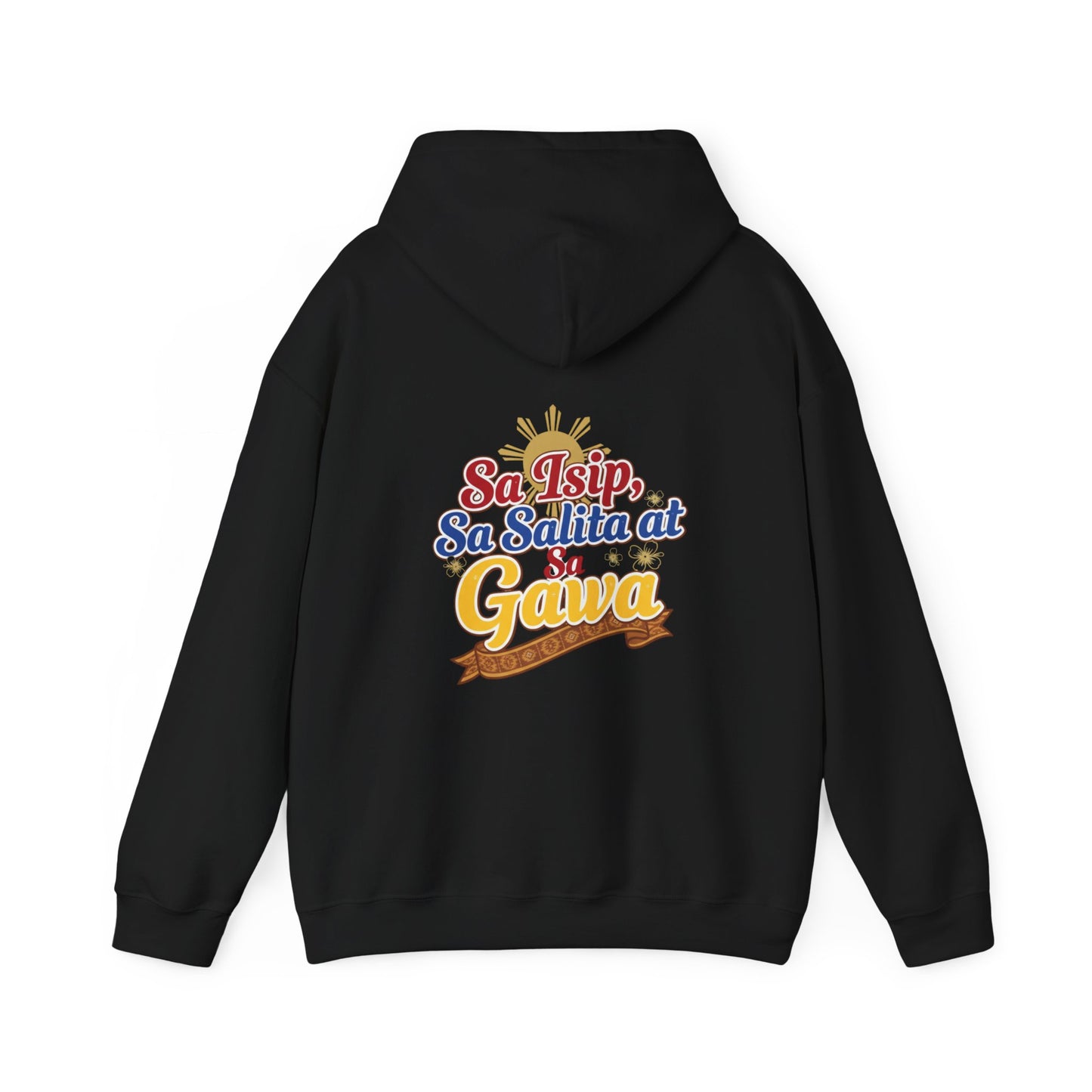 Proud Pinoy  Sa Isip Sa Salita at Sa Gawa Hoodie — Filipino Heritage Pullover
