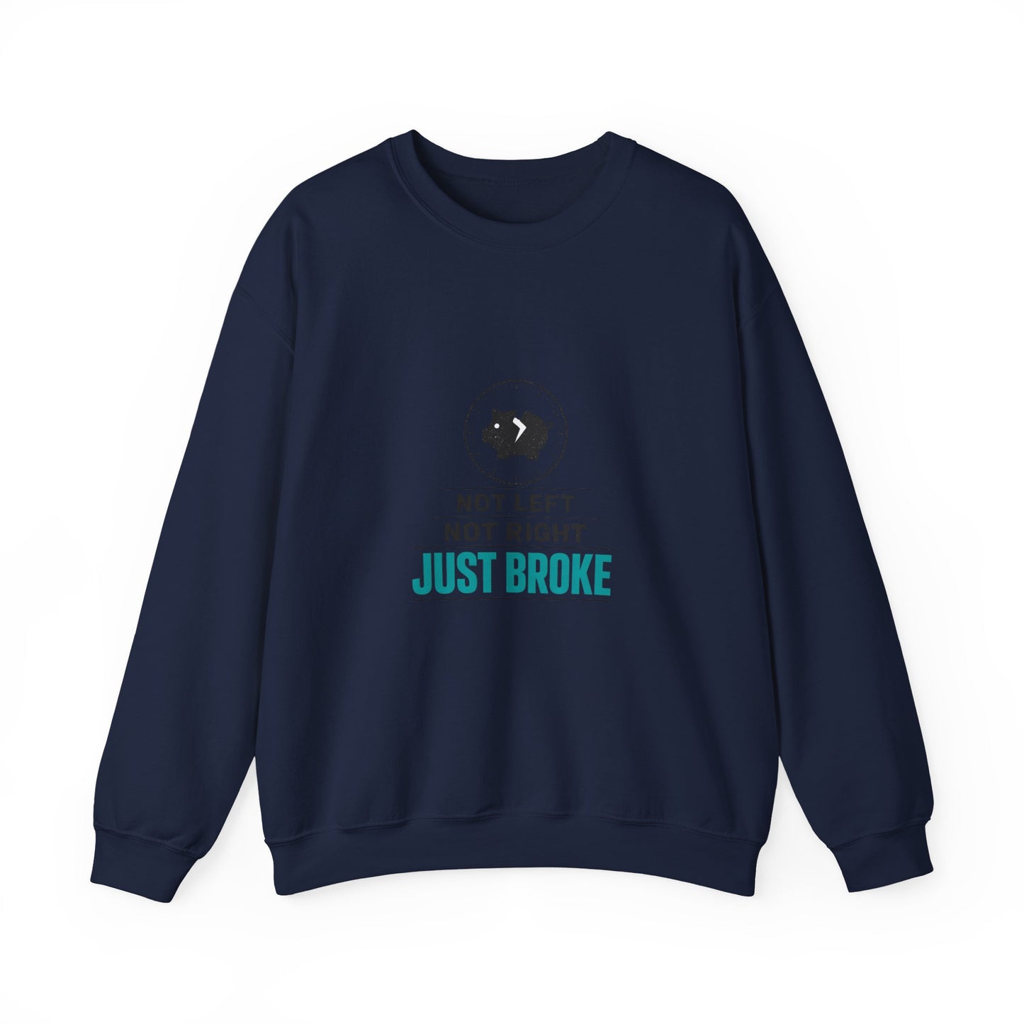 Just Broke Crewneck Sweatshirt | cost of living crisis, budget humor