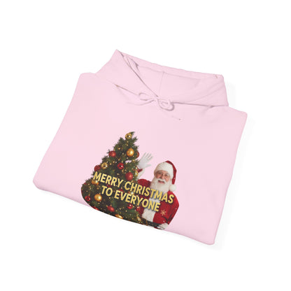 Christmas Hoodie - 'Merry Christmas to Everyone' Front & 'HO, HO, HO!!' Back Holiday Sweatshirt