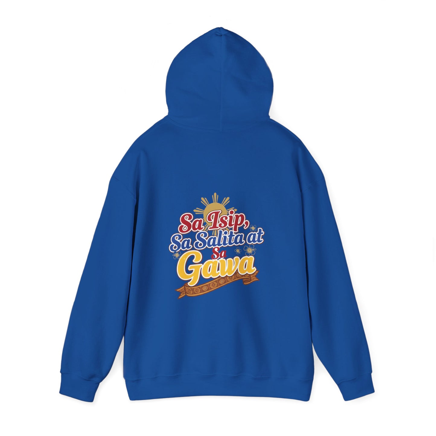 Proud Pinoy  Sa Isip Sa Salita at Sa Gawa Hoodie — Filipino Heritage Pullover