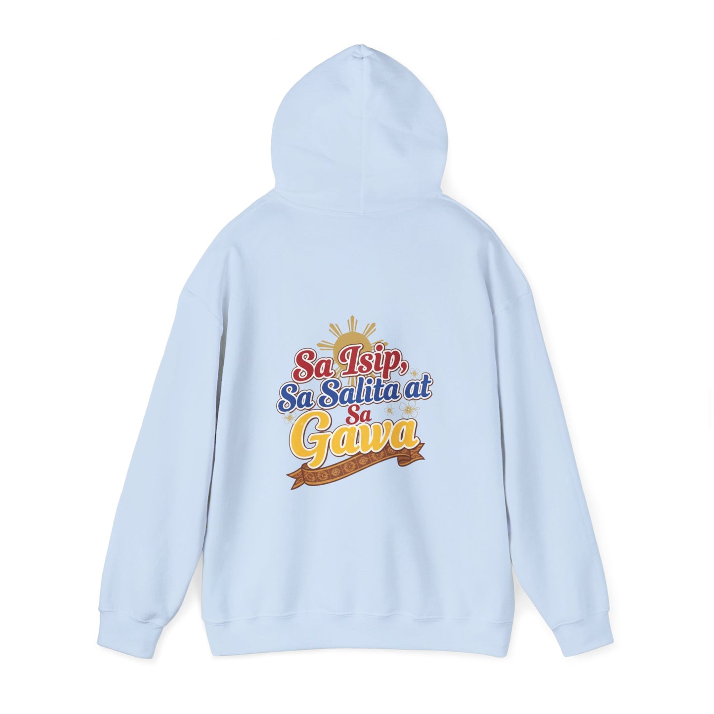 Proud Pinoy  Sa Isip Sa Salita at Sa Gawa Hoodie — Filipino Heritage Pullover