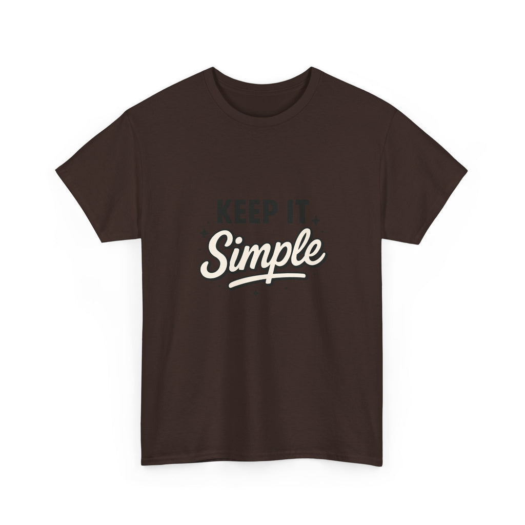 Keep It Simple T-Shirt — Minimalist Inspirational Casual Tee