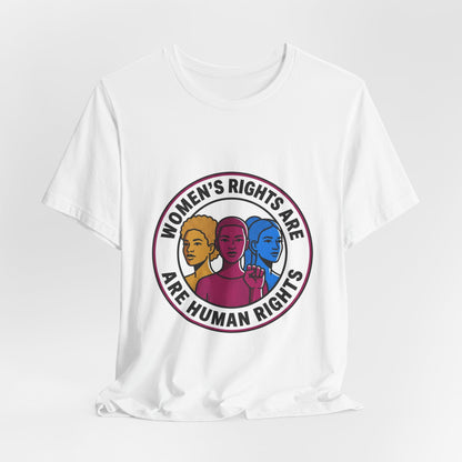 Women's Rights Are Human Rights Tee | feminism, empowerment