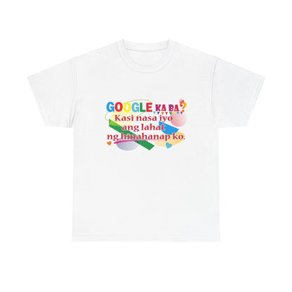 T-Shirt – Google ka ba Quote