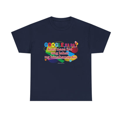 T-Shirt – Google ka ba Quote