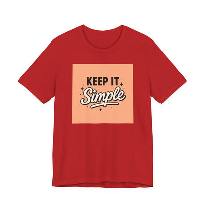 Keep It Simple T-Shirt — Minimalist Retro Graphic Tee