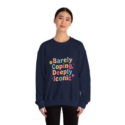Barely Coping Deeply Iconic Sweatshirt | mental health humor, retro wavy text