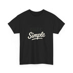 Keep It Simple T-Shirt — Minimalist Inspirational Casual Tee