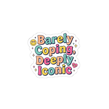 Barely Coping, Deeply Iconic Sticker | mental health humor, retro wavy text