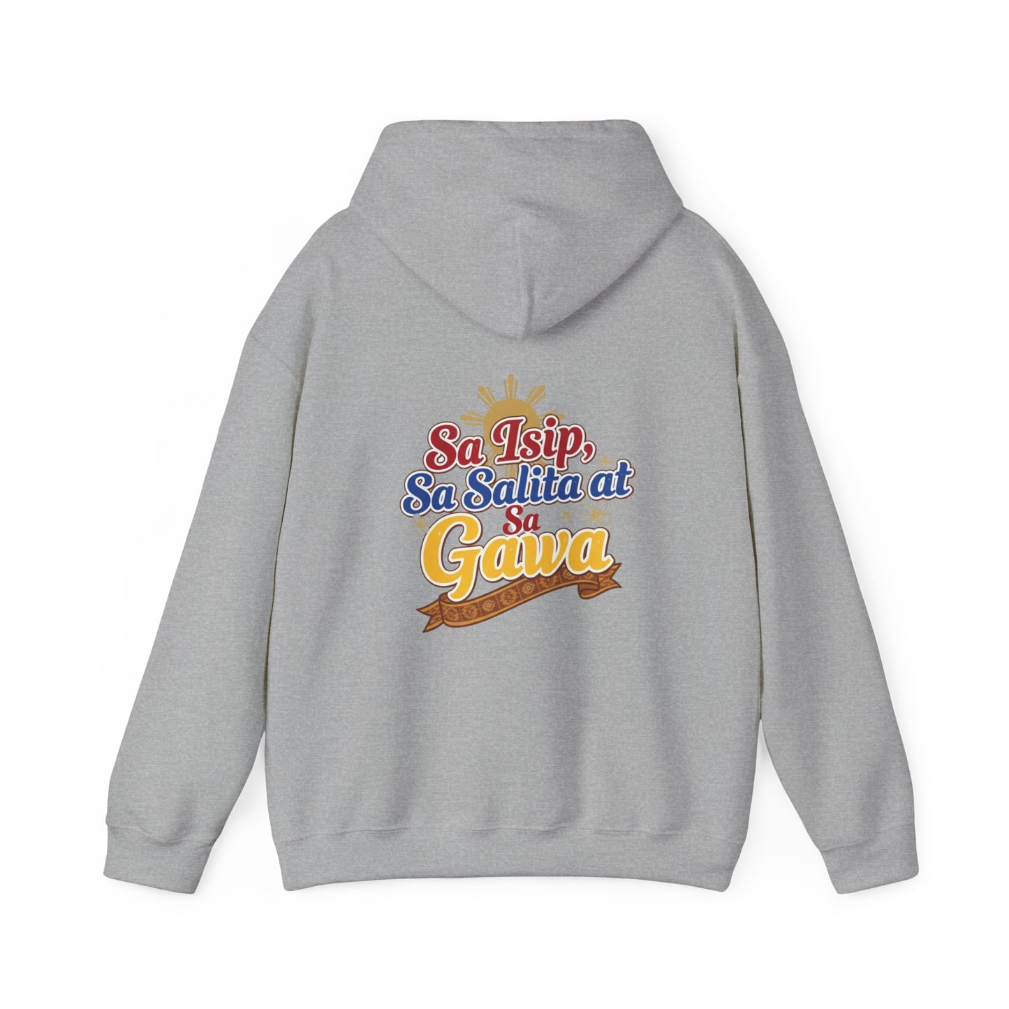 Proud Pinoy  Sa Isip Sa Salita at Sa Gawa Hoodie — Filipino Heritage Pullover